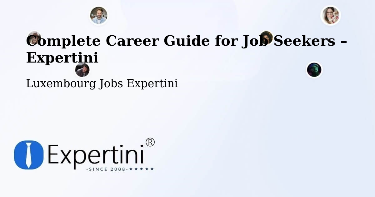 Career Guide for Job Seekers – Mertert - Mertert, Luxembourg Jobs Expertini