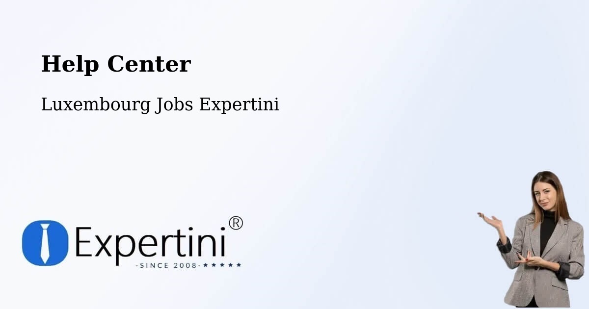 Help Center – Mertert - Luxembourg Jobs Expertini