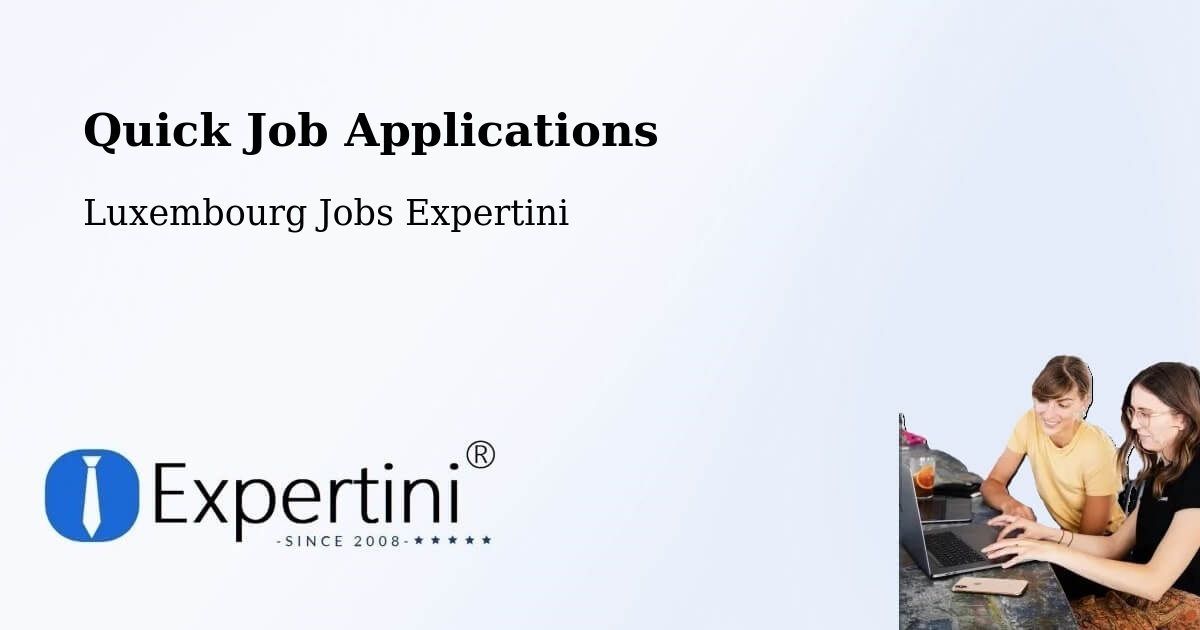 Quick Apply Feature – Mertert - Luxembourg Jobs Expertini